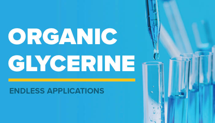 The Endless Applications of Organic Glycerine